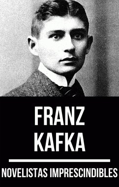 Novelistas Imprescindibles - Franz Kafka (eBook, ePUB) - Kafka, Franz; Nemo, August