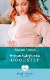 Pregnant Midwife On His Doorstep (eBook, ePUB) Pregnant Midwife On His Doorstep (eBook, ePUB)