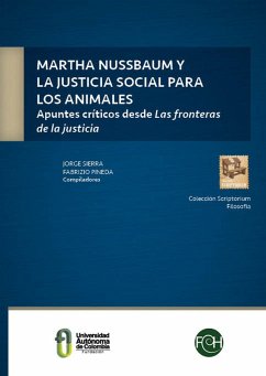 Martha Nussbaum y la justicia social para los animales (eBook, PDF) - Sierra Merchan, Jorge