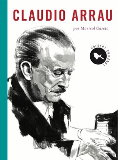 Claudio Arrau (eBook, ePUB) - García, Marisol