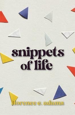 Snippets of Life (eBook, ePUB) Snippets of Life (eBook, ePUB)