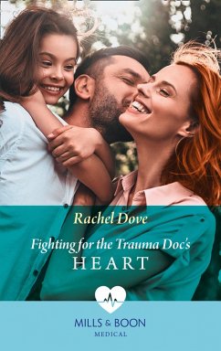 Cover Fighting For The Trauma Doc's Heart (Mills & Boon Medical) (eBook, ePUB)