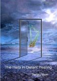 The Harp in Distant Healing (eBook, ePUB) The Harp in Distant Healing (eBook, ePUB)
