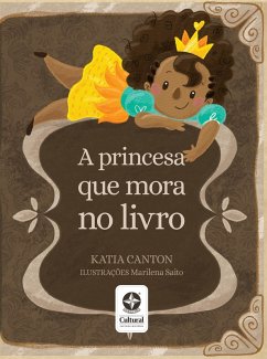 A princesa que mora no livro (eBook, ePUB) - Canton, Katia