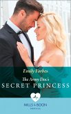 The Army Doc's Secret Princess (Mills & Boon Medical) (eBook, ePUB)