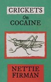 Crickets on Cocaine (eBook, ePUB)