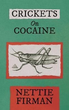 Crickets on Cocaine (eBook, ePUB) - Firman, Lynnette