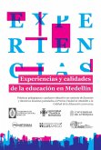 Experiencias y calidades de la educación en Medellín (eBook, ePUB)