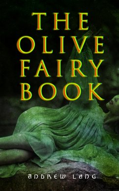 The Olive Fairy Book (eBook, ePUB) - Lang, Andrew