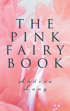 The Pink Fairy Book (eBook, ePUB) - Lang, Andrew