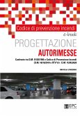 Codice di prevenzione incendi. Progettazione autorimesse (eBook, ePUB)