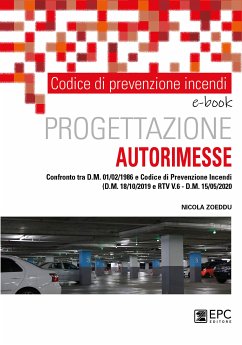 Codice di prevenzione incendi. Progettazione autorimesse (eBook, ePUB) - Zoeddu, Nicola