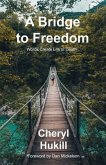 A Bridge To Freedom (eBook, ePUB)