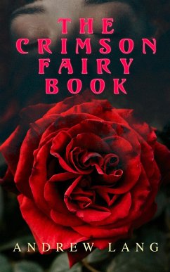 The Crimson Fairy Book (eBook, ePUB) - Lang, Andrew