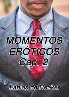 Momentos Eróticos Cap. 2 (eBook, ePUB) - de Hooker, Labios