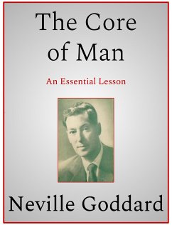 The Core of Man (eBook, ePUB) - Goddard, Neville