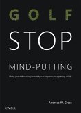 Golf - STOP Mind-Putting (eBook, ePUB)