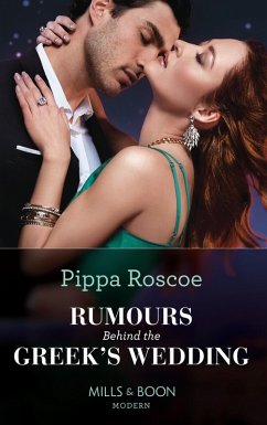 Rumours Behind The Greek's Wedding (Mills & Boon Modern) (eBook, ePUB) - Roscoe, Pippa