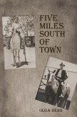 Five Miles South of Town (eBook, ePUB)