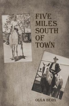 Five Miles South of Town (eBook, ePUB) - Berg, Olga