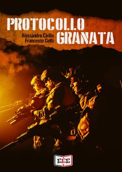 Protocollo Granata (eBook, ePUB) - Cirillo, Alessandro; Cotti, Francesco