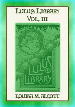 LULUs LIBRARY VOL III - the Last 9 of the 32 Stories in this set (eBook, ePUB)