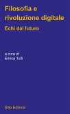 Filosofia e rivoluzione digitale (eBook, ePUB)