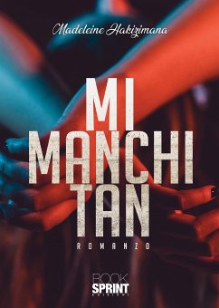 Mi manchi Tan (eBook, ePUB) - Hakizimana, Madeleine