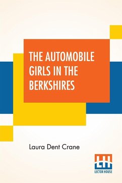 The Automobile Girls In The Berkshires - Crane, Laura Dent