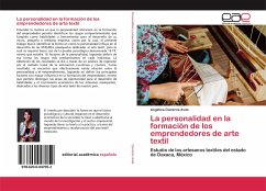 La personalidad en la formación de los emprendedores de arte textil - Cisneros Ávila, Angélica