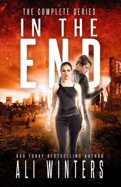 In The End: The complete series (eBook, ePUB) - Winters, Ali