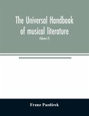 The Universal handbook of musical literature. Practical and complete guide to all musical publications (Volume V)