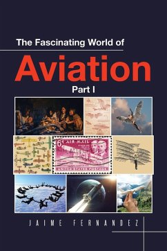 The Fascinating World of Aviation - Fernandez, Jaime