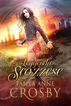 Leggenda Scozzese (Guardiani della Pietra, #1) (eBook, ePUB) - Crosby, Tanya Anne