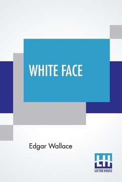 White Face - Wallace, Edgar