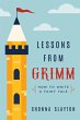 Lessons from Grimm: How to Write a... - Bild 1
