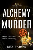 Alchemy of Murder (Hexe, #6) (eBook, ePUB) Alchemy of Murder (Hexe, #6) (eBook, ePUB)