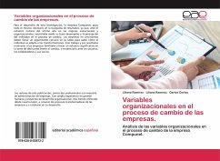 Variables organizacionales en el proceso de cambio de las empresas. - Ramirez, Liliana;Ramirez, Liliana;Cortés, Carlos