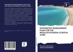 INTEGRATED MANAGEMENT PLAN FOR THE MOULOUYA/SAIDIA COASTAL ZONE - Bendahou, Zourarah;Mohammed, Saddik