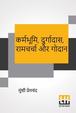 Karmabhumi, Durgadas, Ramcharcha Aur Godaan - Premchand, Munshi