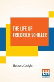 The Life Of Friedrich Schiller