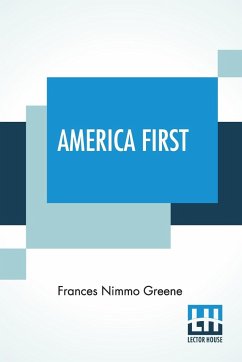 America First - Greene, Frances Nimmo