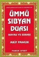 Ümmü Sibyan Duasi Havas ve Esrari - Pamuk, Arif