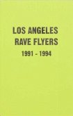 LA Rave Flyers 1991-1994