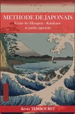 Méthode de Japonais - Ecrire les Hiragana - Katakana et Parler Japonais (eBook, ePUB)