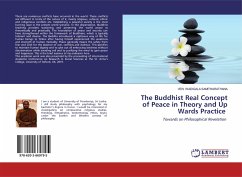 The Buddhist Real Concept of Peace in Theory and Up Wards Practice