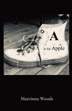 A Is for Apple - Woods, Matrinna