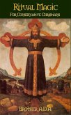 Ritual Magic for Conservative Christians (eBook, ePUB)