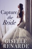 Capture the Bride (eBook, ePUB)