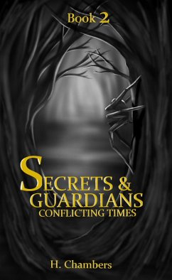 Conflicting Times (Secrets and Guardians, #2) (eBook, ePUB) - Chambers, H.